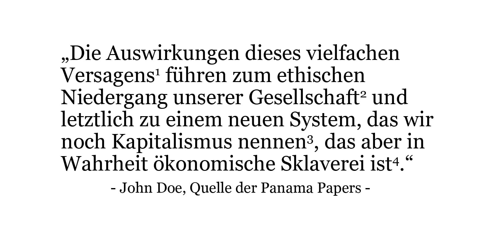 Was der Panama-Papers-Informant sagt – und was er meint