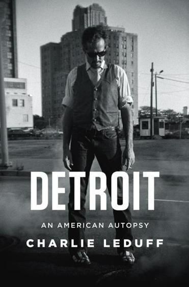 "Detroit: An American Autopsy" von Charlie LeDuff