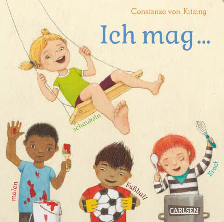 Das Buchcover von „Ich mag“ zeigt vier Kinder, eines auf der Schaukel, eines mit Fußball, eines mit Kochopf und ein anderes mit Farbtopf.