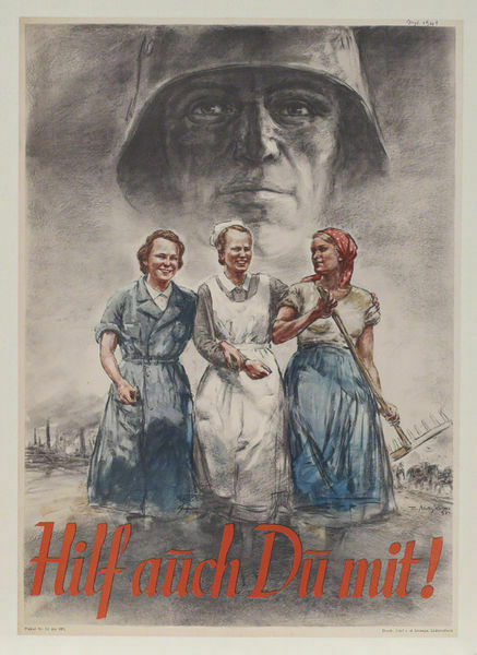 Drei Frauen laufen Arm in Arm über ein Trümmerfeld. Eine trägt einen Rechen. Über ihnen ist der Kopf eines Soldaten im Stahlhelm gezeichnet. Die Aufschrift lautet: "Hilf auch Du mit!"