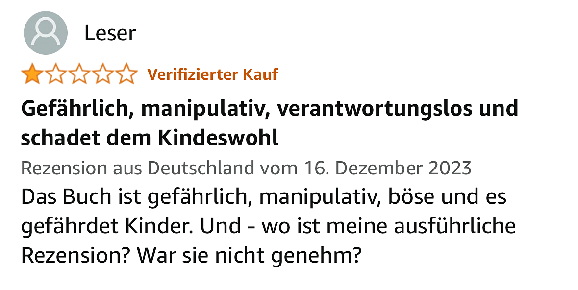 Screenshot eine Amazon.de-Rezension: Gefährlich, manipulativ, verantwortungslos und schadet dem Kindeswohl