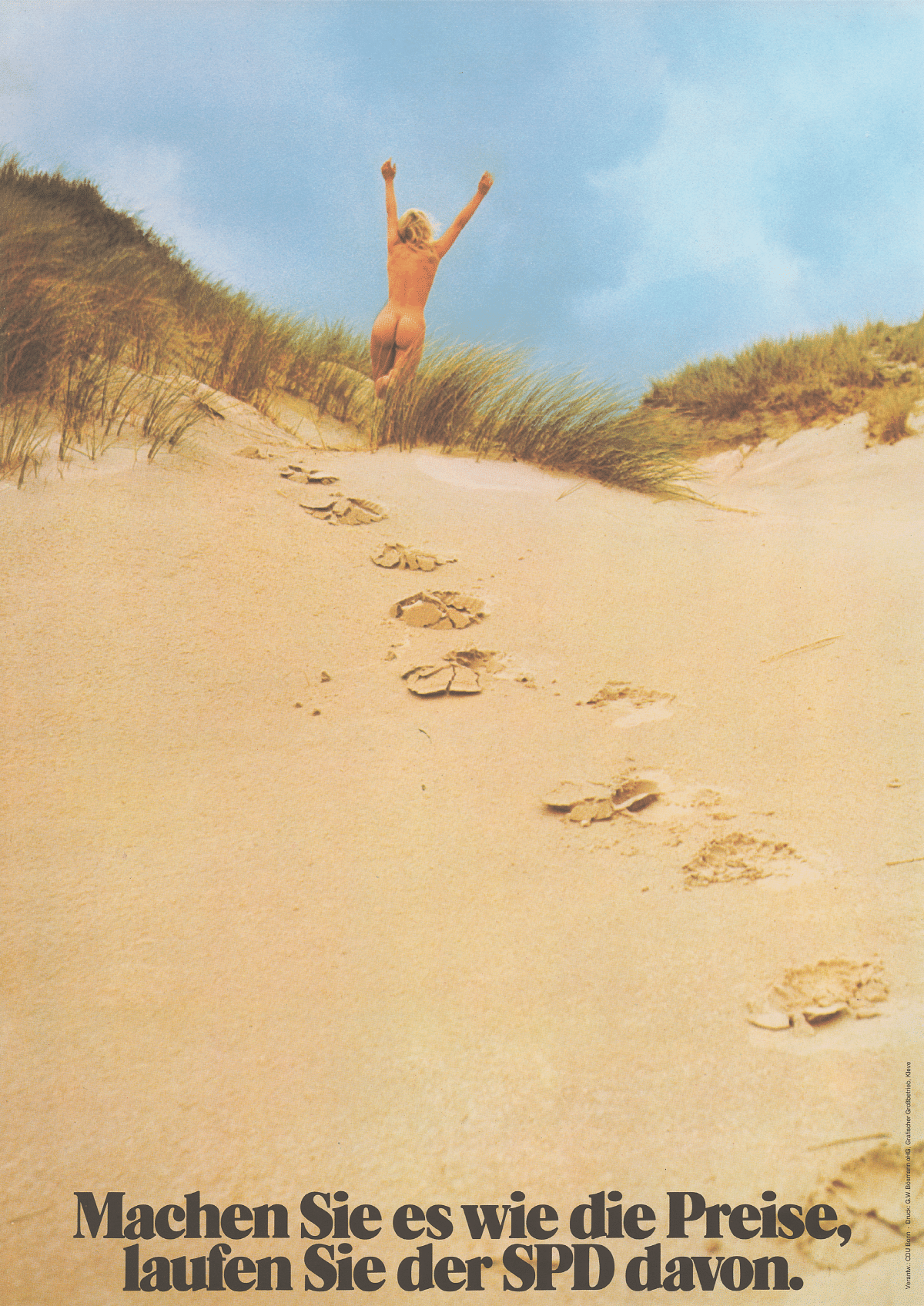 Auf dem Plakat ist eine nackte Frau von hinten zu sehen, die über einen Strand wegläuft. Unten steht: "Machen Sie es wie die Preise, laufen Sie der SPD davon."