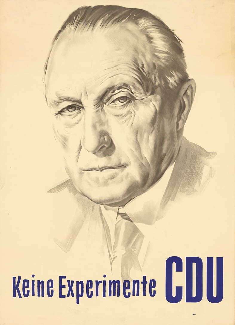 Das Plakat zeigt ein gezeichnetes Porträt von Konrad Adenauer, darunter in blauer Schrift "Kein Experimente CDU"