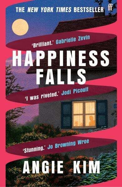 Happiness Falls von Angie Kim, 2023, Faber & Faber