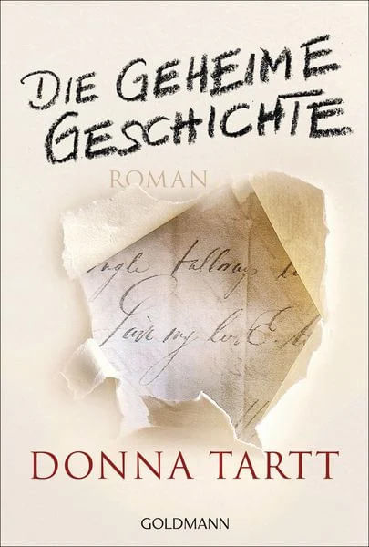 Die geheime Geschichte von Donna Tartt, 1992, Neuauflage 2017 von Goldmann