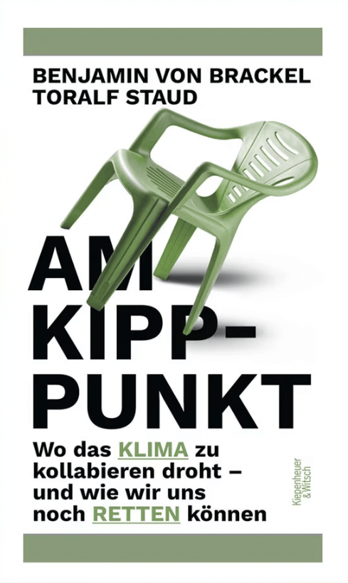 Auf dem Bild sieht man das Cover des Buches "Am Kipppunkt" von Toralf Staud und Benjamin von Brackel.